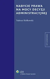 Nabycie prawa na mocy decyzji administracyjnej