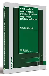 Prawo do lokalu mieszkalnego jako przedmiot,Mariusz Śladkowski