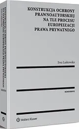 Konstrukcja ochrony prawnoautorskiej na tle procesu,Ewa Laskowska-Litak
