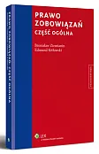 Prawo zobowiązań. Część ogólna Prawo zobowiązań. Część ogólna