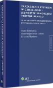 Zarządzanie ryzykiem w działalności jednostek samorządu terytorialnego ze szczególnym uwzględnieniem ryzyka katastroficznego
