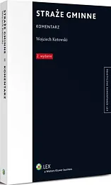 Straże gminne. KomentarzWojciech Kotowski