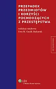 Przepadek przedmiotów i korzyści pochodzących z przestępstwa