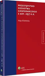 Przestępstwo oszustwa gospodarczego z art. 297,Maja Klubińska