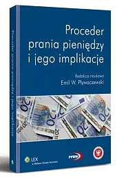 Proceder prania pieniędzy i jego implikacjeEmil W. Pływaczewski
