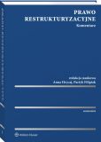 Prawo restrukturyzacyjne. Komentarz