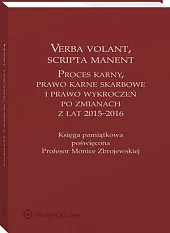 Verba volant, scripta manent. Proces karny,,Tomasz Grzegorczyk