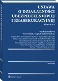 Ustawa o działalności ubezpieczeniowej i reasekuracyjnej. Komentarz