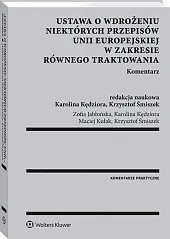 Ustawa o wdrożeniu niektórych przepisów Unii Europejskiej w zakresie równego traktowania. Komentarz