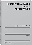 Sposoby realizacji zadań publicznych Sposoby realizacji zadań publicznych