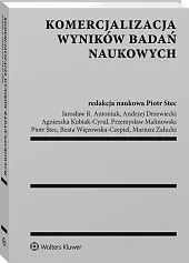Komercjalizacja wyników badań naukowych Komercjalizacja wyników badań naukowych
