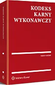 Kodeks karny wykonawczy. Przepisy Kodeks karny wykonawczy. Przepisy