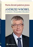Warto chronić państwo prawa Warto chronić państwo prawa