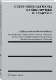 Oceny oddziaływania na środowisko w praktyce