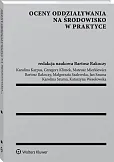 Oceny oddziaływania na środowisko w praktyce