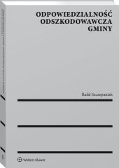 Odpowiedzialność odszkodowawcza gminy Odpowiedzialność odszkodowawcza gminy
