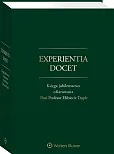 Experientia docet. Księga jubileuszowa ofiarowana Pani Profesor Elżbiecie Traple Experientia docet. Księga jubileuszowa ofiarowana Pani Profesor Elżbiecie Traple
