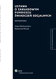 Ustawa o Zakładowym Funduszu Świadczeń Socjalnych. Komentarz [EBOOK]