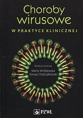 Choroby wirusowe w praktyce klinicznejTomasz Dzieciątkowski