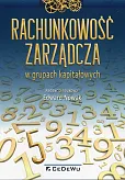 Rachunkowość zarządcza w grupach kapitałowych  Rachunkowość zarządcza w grupach kapitałowych