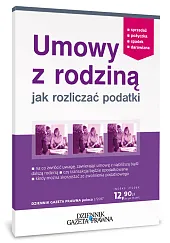 Umowy z rodziną Jak rozliczać podatkiRadosław Kowalski