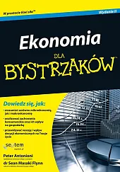 Ekonomia dla bystrzaków / Dlaczego mądrzy,Peter Antonioni