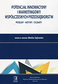 Potencjał innowacyjny i marketingowy współczesnych przedsiębiorstw
