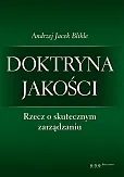 Doktryna jakości Rzecz o skutecznym zarządzaniu / Giełda. Podstawy inwestowania Doktryna jakości Rzecz o skutecznym zarządzaniu / Giełda. Podstawy inwestowania