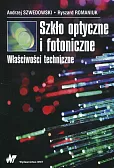 Szkło optyczne i fotoniczne Właściwości techniczne Szkło optyczne i fotoniczne Właściwości techniczne