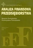 Analiza finansowa przedsiębiorstwa Analiza finansowa przedsiębiorstwa