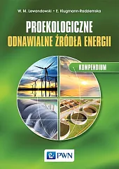 Proekologiczne odnawialne źródła energii KompendiumEwa Klugmann-Radziemska Proekologiczne odnawialne źródła energii KompendiumEwa Klugmann-Radziemska