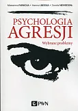 Psychologia agresji Psychologia agresji