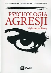 Psychologia agresjiMarzanna Farnicka