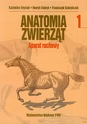 Anatomia zwierząt Tom 1 Aparat ruchowyHenryk Kobryń
