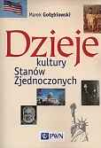 Dzieje kultury Stanów Zjednoczonych Dzieje kultury Stanów Zjednoczonych