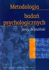 Metodologia badań psychologicznychJerzy Brzeziński Metodologia badań psychologicznychJerzy Brzeziński