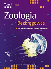 Zoologia Bezkręgowce Tom 1 część 1Czesław Błaszak