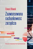 Zaawansowana rachunkowość zarządcza Zaawansowana rachunkowość zarządcza
