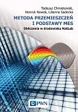 Metoda przemieszczeń i podstawy MES Obliczenia w środowisku MatLab Metoda przemieszczeń i podstawy MES Obliczenia w środowisku MatLab