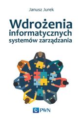 Wdrożenia informatycznych systemów zarządzania Wdrożenia informatycznych systemów zarządzania