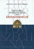 Historia powszechna Średniowiecze Historia powszechna Średniowiecze