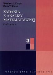 Zadania z analizy matematycznej 3 Zadania z analizy matematycznej 3