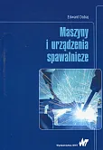Maszyny i urządzenia spawalnicze Maszyny i urządzenia spawalnicze