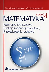 Matematyka Część 4 Równania różniczkowe Funkcje,Wacław Leksiński Matematyka Część 4 Równania różniczkowe Funkcje,Wacław Leksiński