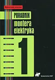 Poradnik montera elektryka Tom 1 Poradnik montera elektryka Tom 1