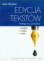 Edycja tekstów Praktyczny poradnik Edycja tekstów Praktyczny poradnik