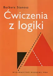 Ćwiczenia z logikiBarbara Stanosz Ćwiczenia z logikiBarbara Stanosz