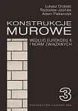 Konstrukcje murowe wg Eurokodu 6 i norm związanych. Tom 3 Konstrukcje murowe wg Eurokodu 6 i norm związanych. Tom 3