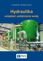 Hydraulika urządzeń uzdatniania wody Hydraulika urządzeń uzdatniania wody