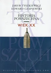 Historia powszechna Wiek XXEdward Czapiewski